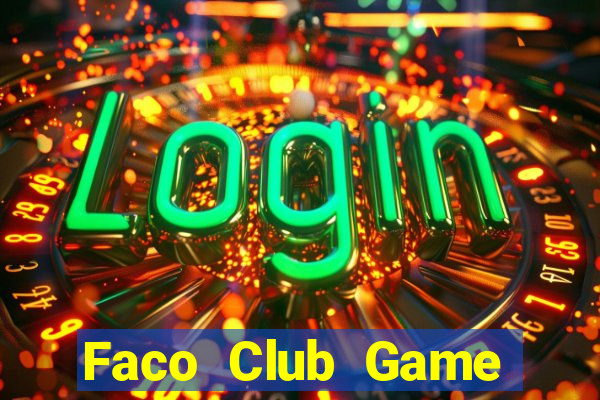 Faco Club Game Bài 52