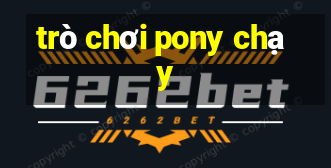 trò chơi pony chạy