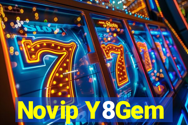 Novip Y8Gem