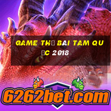 game thẻ bài tam quốc 2018