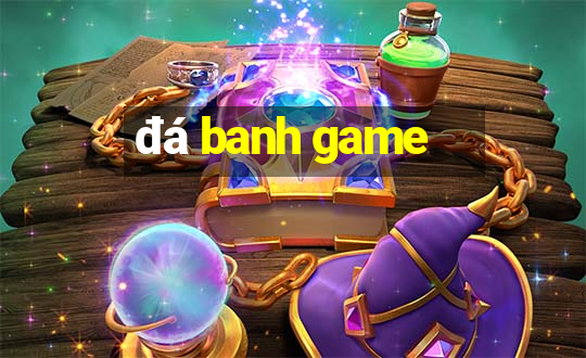 đá banh game