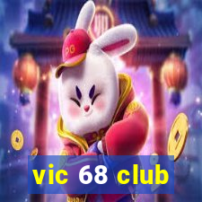 vic 68 club