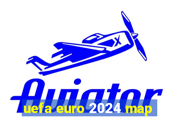 uefa euro 2024 map