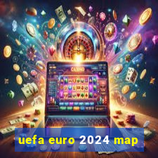 uefa euro 2024 map