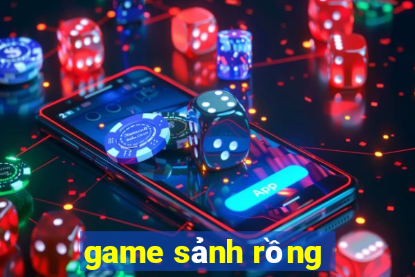 game sanh rong