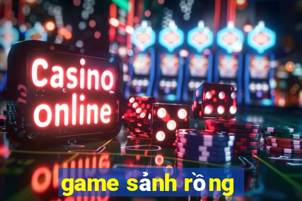 game sanh rong