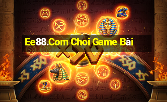 Ee88.Com Choi Game Bài