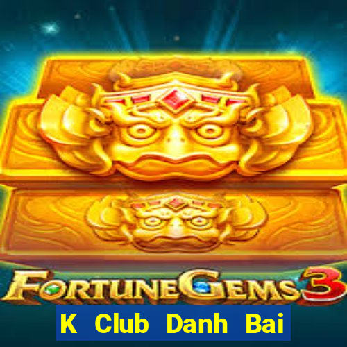 K Club Danh Bai Sanh Rong