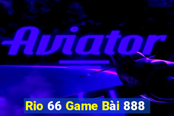 Rio 66 Game Bài 888