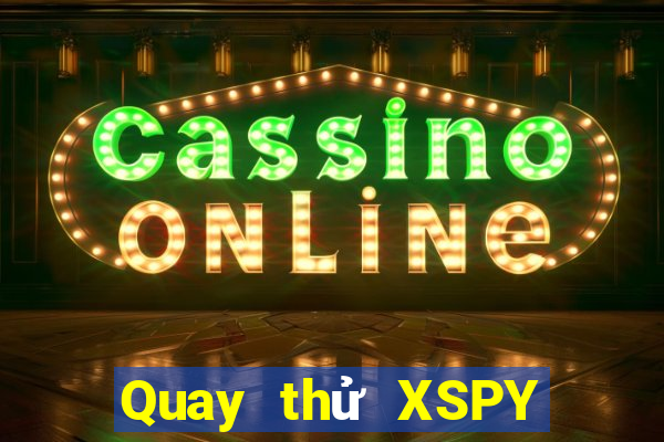 Quay thử XSPY ngày 4