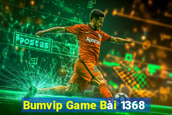 Bumvip Game Bài 1368