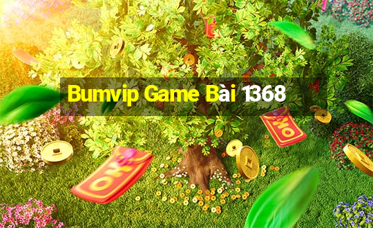 Bumvip Game Bài 1368