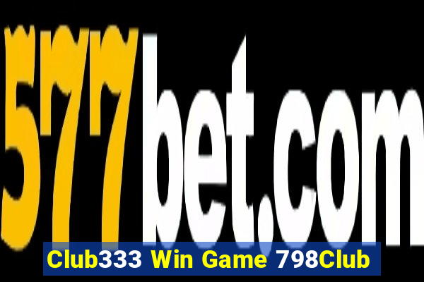 Club333 Win Game 798Club