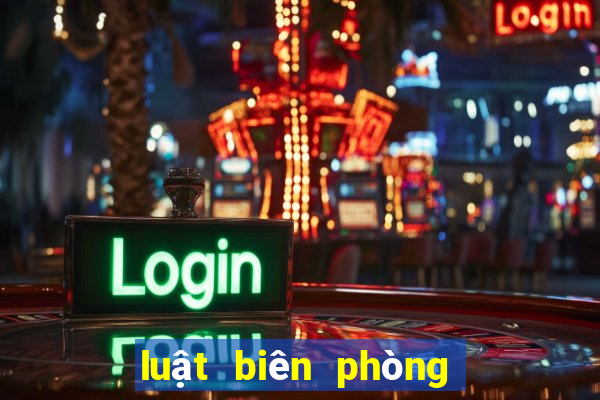 luật biên phòng việt nam