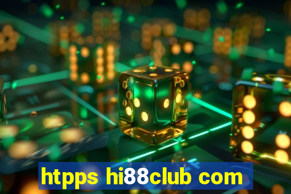 htpps hi88club com