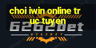 choi iwin online truc tuyen