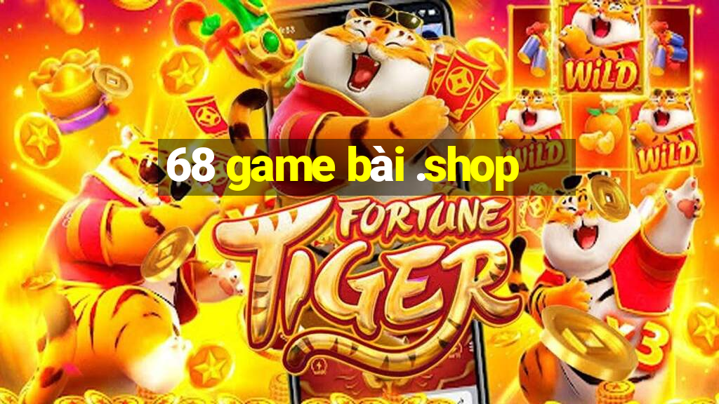 68 game bài .shop