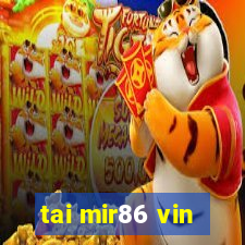 tai mir86 vin