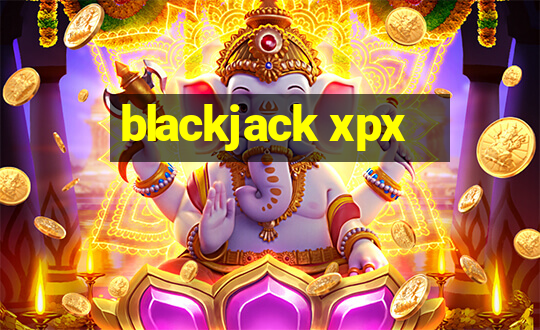 blackjack xpx