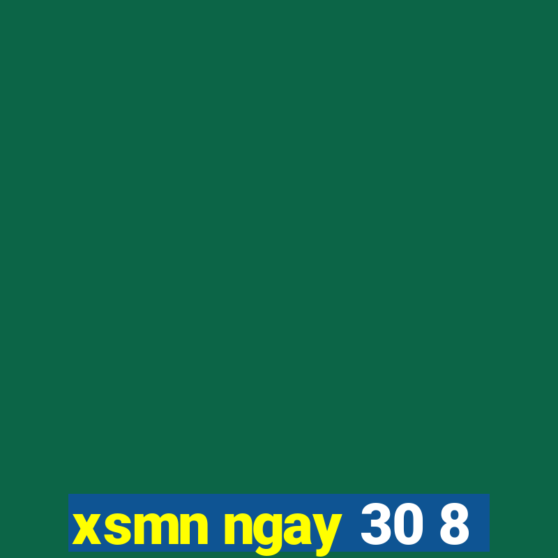 xsmn ngay 30 8