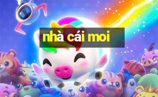 nha cai moi