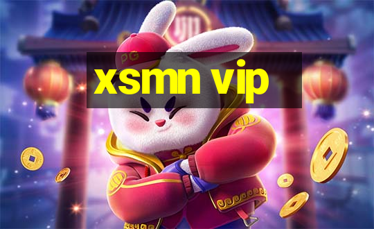 xsmn vip