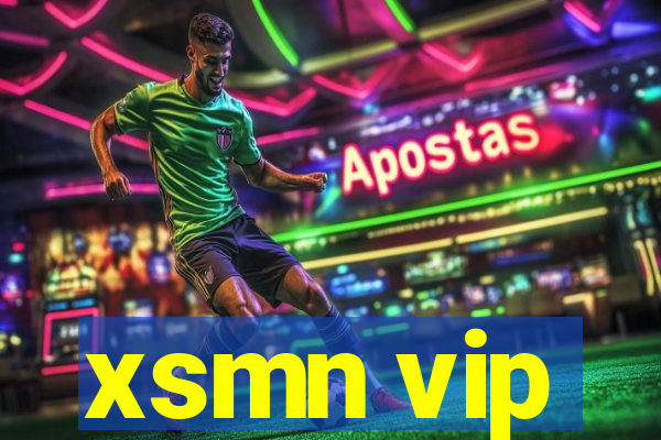 xsmn vip