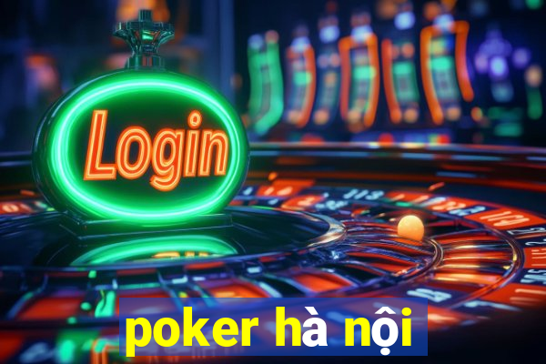 poker hà nội