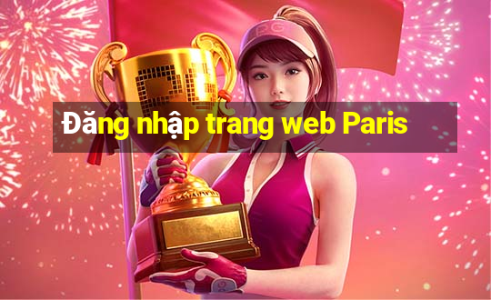 Đăng nhập trang web Paris