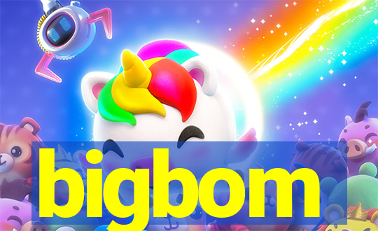 bigbom