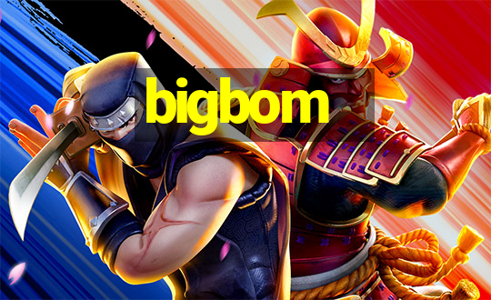 bigbom