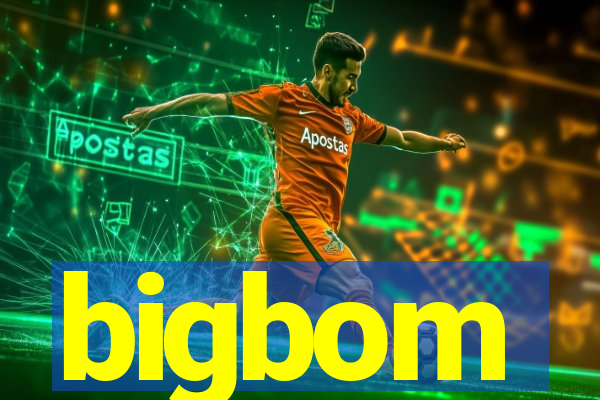 bigbom