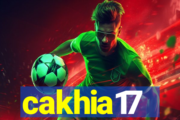 cakhia17