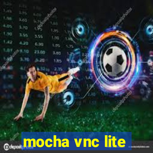 mocha vnc lite