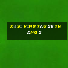 xổ số vũng tàu 28 tháng 2