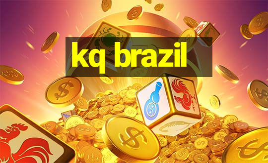 kq brazil