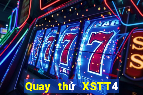 Quay thử XSTT4 ngày 28