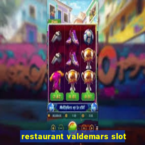 restaurant valdemars slot