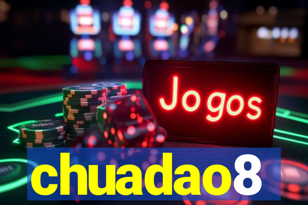 chuadao8