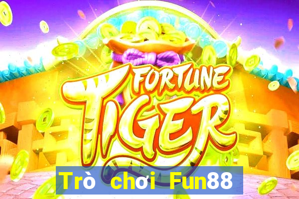 Trò chơi Fun88 trực tuyến