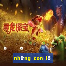 những con lô hay đi cùng nhau