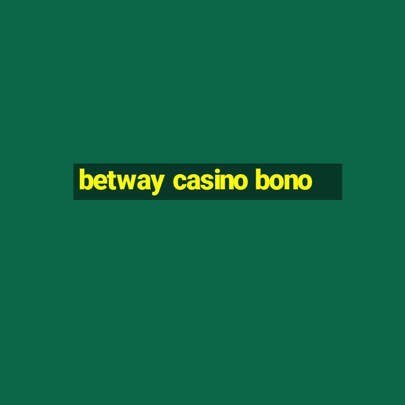 betway casino bono