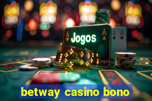 betway casino bono