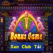 San Club Tải Game Bài Đổi Thưởng