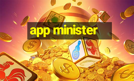 app minister