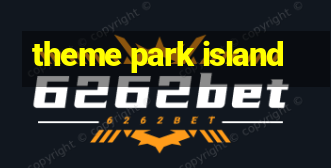 theme park island