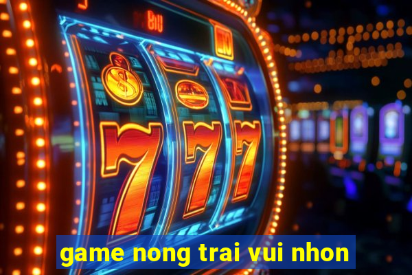 game nong trai vui nhon