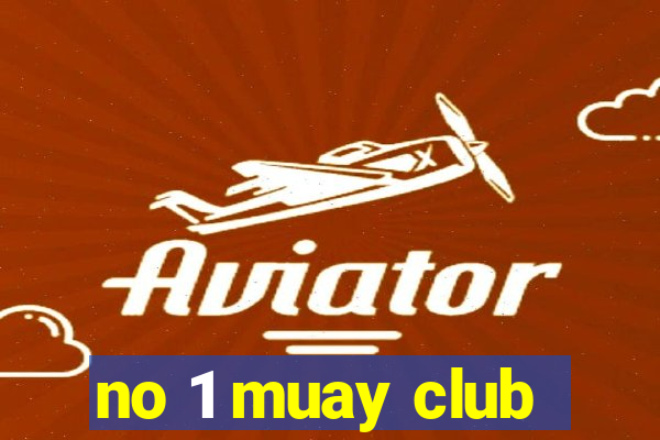 no 1 muay club