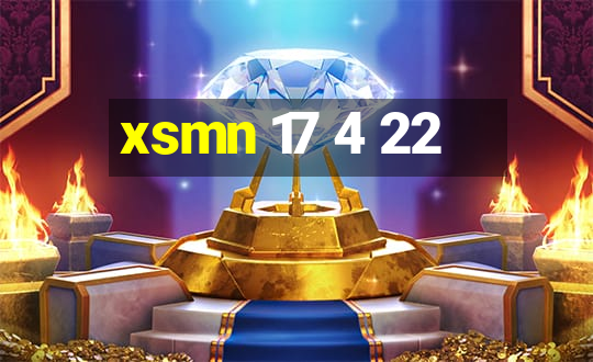 xsmn 17 4 22