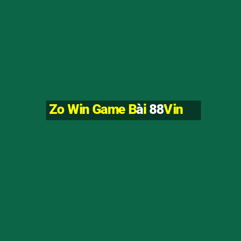 Zo Win Game Bài 88Vin